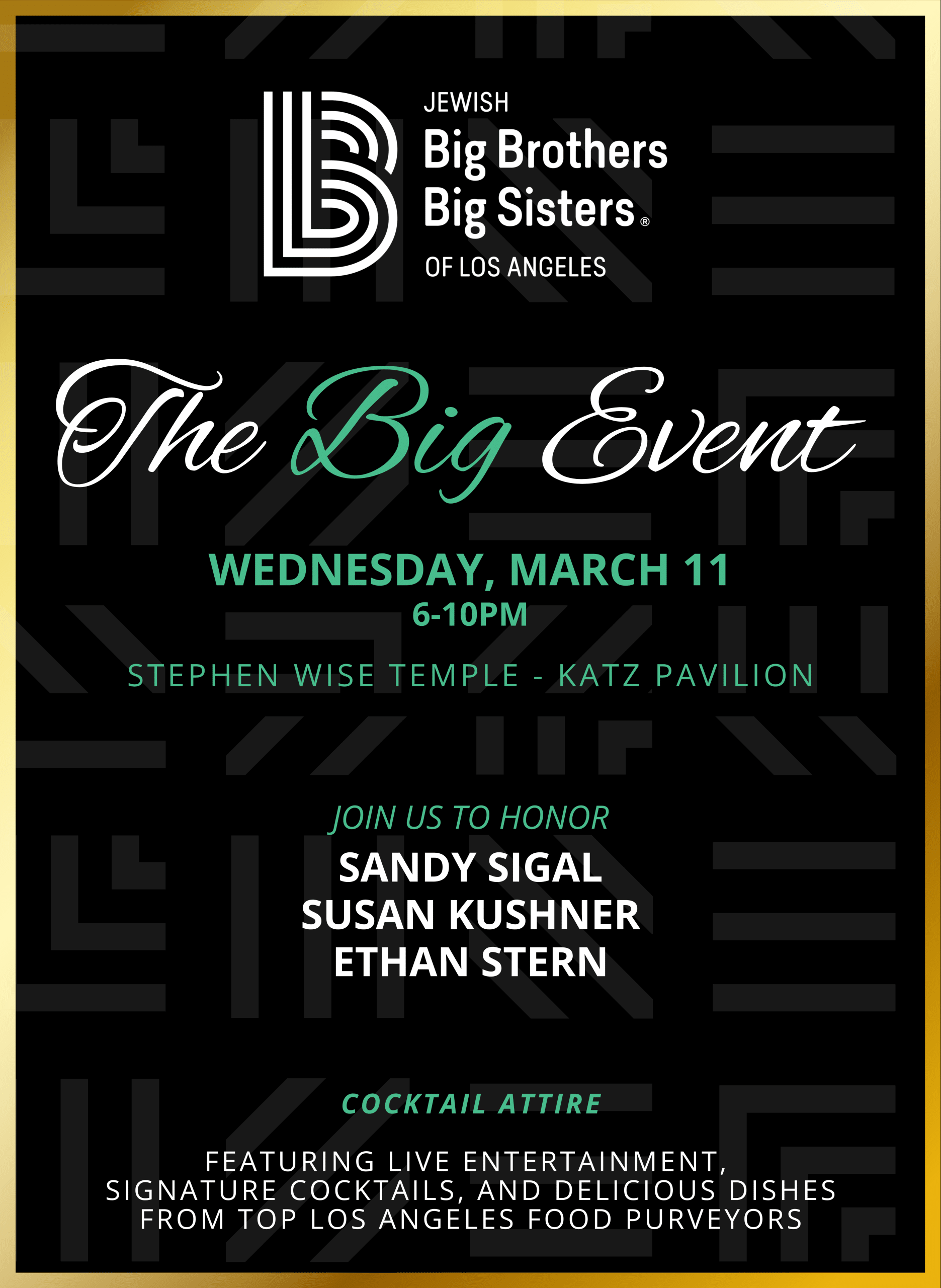 Event flyer for Jewish Big Brothers Big Sisters of Los Angeles' "The Big Event" on March 11, 6-10PM, honoring Sandy Sigal, Susan Kushner, and Ethan Stern, with live entertainment and food.